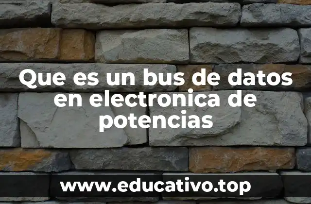 Que es un bus de datos en electronica de potencias
