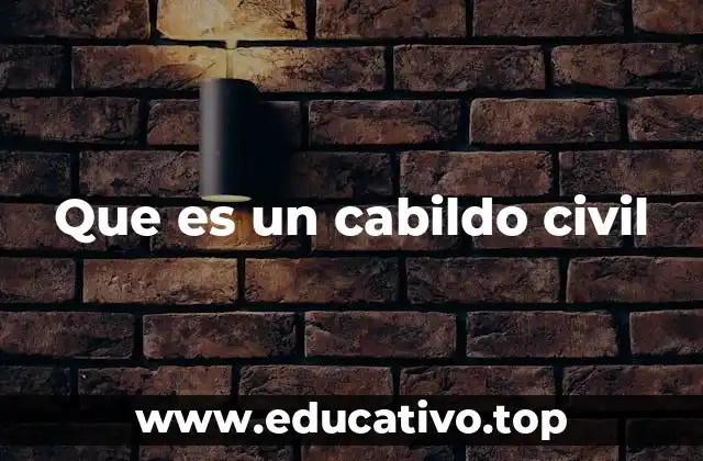 Que es un cabildo civil