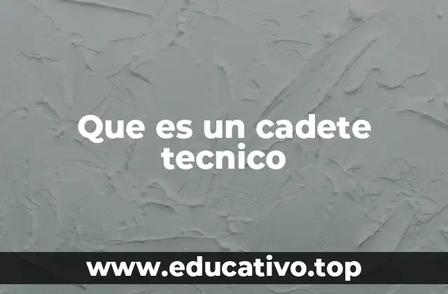 La formación académica y profesional de un cadete técnico