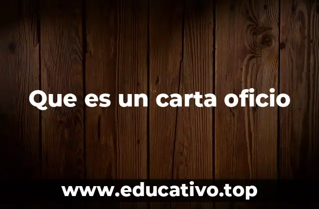 Que es un carta oficio