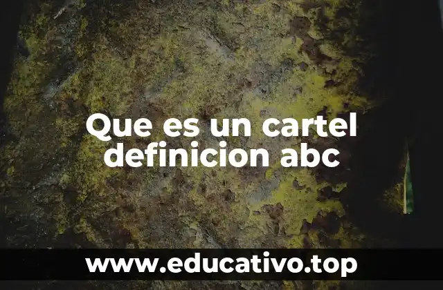 Que es un cartel definicion abc