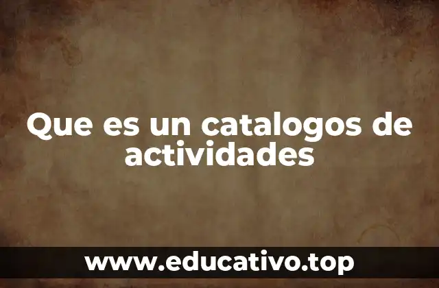 Que es un catalogos de actividades