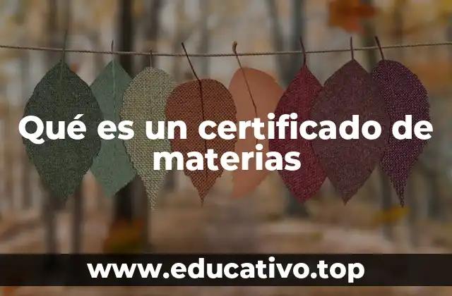 Qué es un certificado de materias