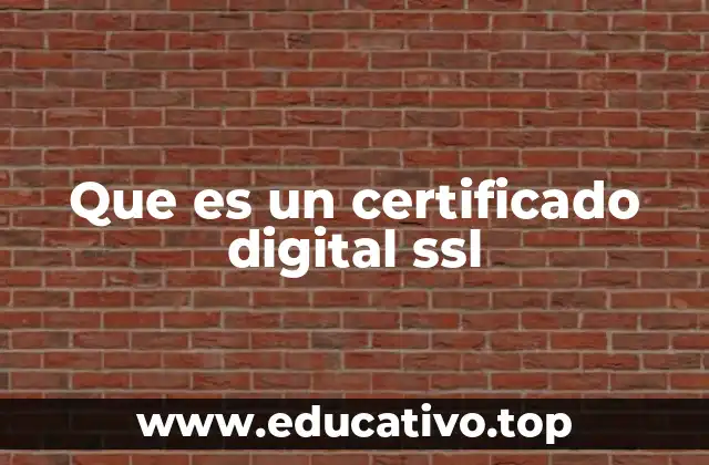 Que es un certificado digital ssl