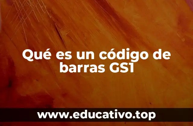 Qué es un código de barras GS1