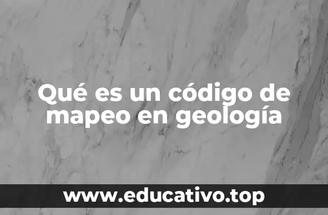 Qué es un código de mapeo en geología