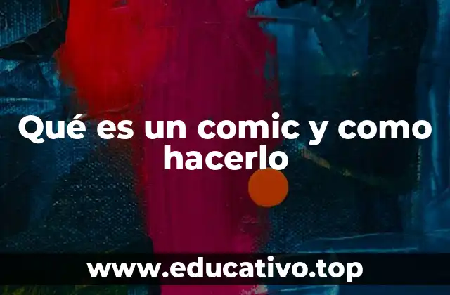 Qué es un comic y como hacerlo