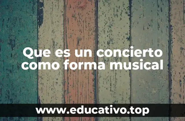 Que es un concierto como forma musical