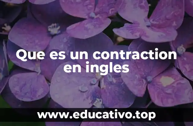 Que es un contraction en ingles