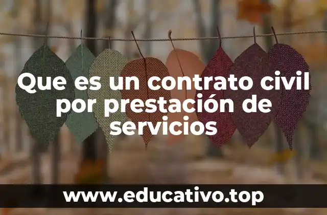 Que es un contrato civil por prestación de servicios