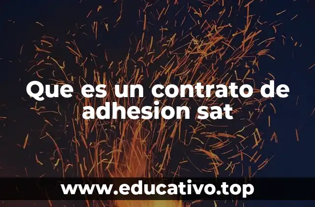 Que es un contrato de adhesion sat