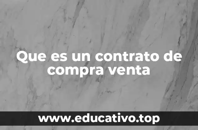Que es un contrato de compra venta