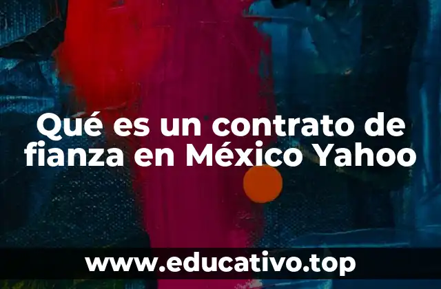 Qué es un contrato de fianza en México Yahoo