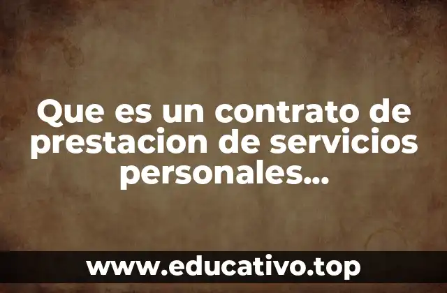 Que es un contrato de prestacion de servicios personales independientes
