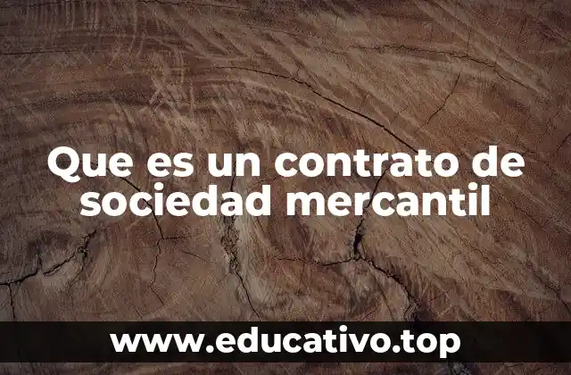 Que es un contrato de sociedad mercantil