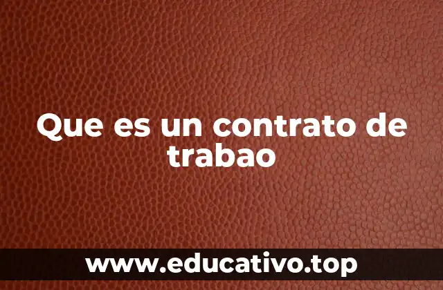 Que es un contrato de trabao