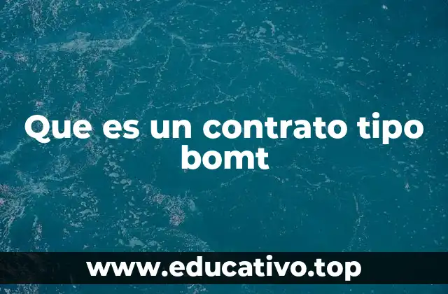 Que es un contrato tipo bomt