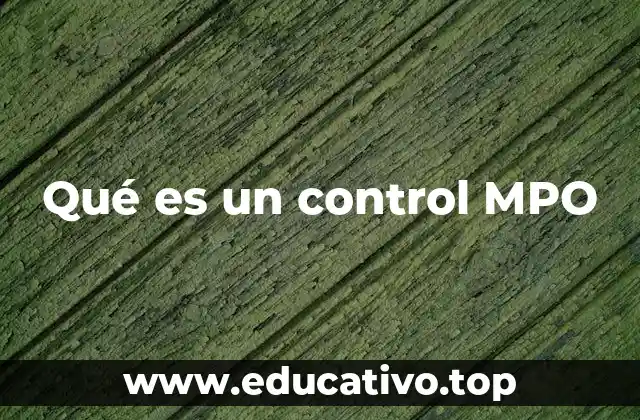Qué es un control MPO