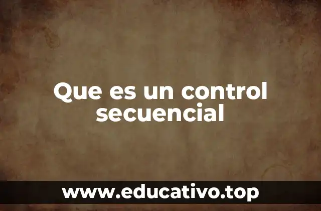 Que es un control secuencial