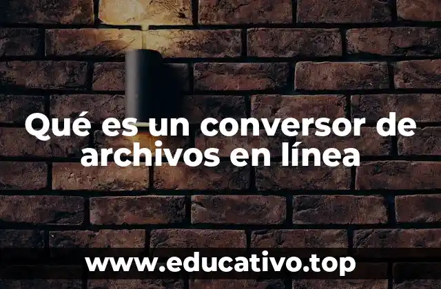 Qué es un conversor de archivos en línea