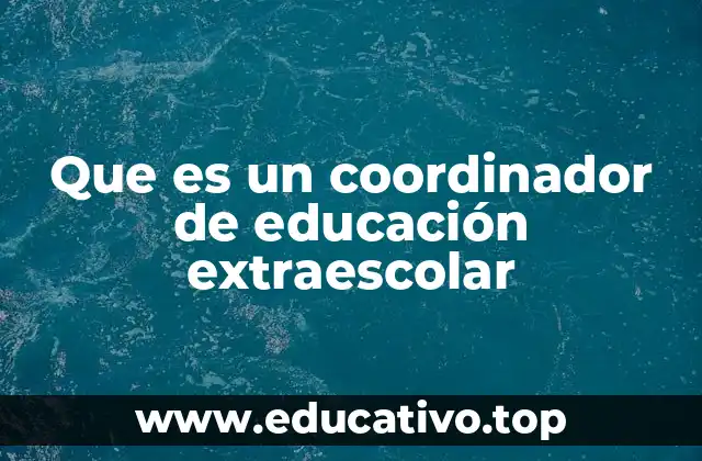El rol del coordinador en el desarrollo estudiantil