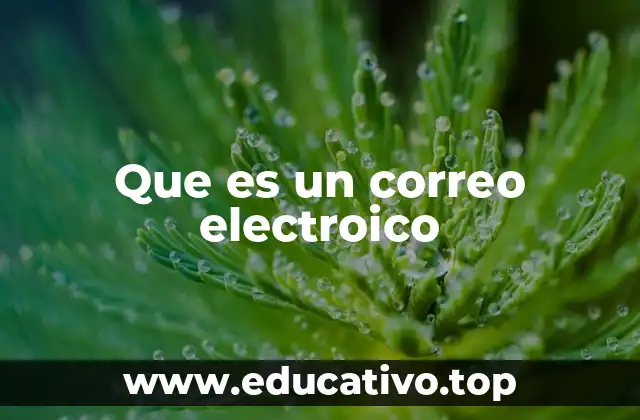 Que es un correo electroico