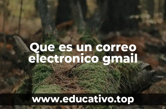 Que es un correo electronico gmail