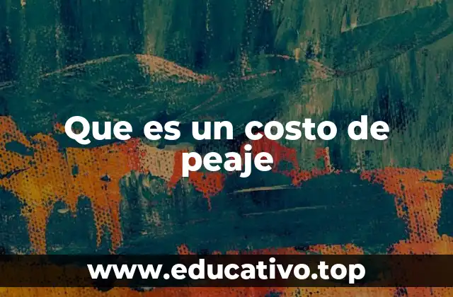 Cómo se establece el costo de peaje