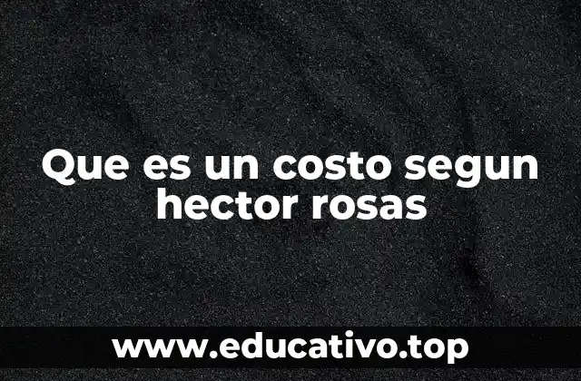 La perspectiva integral del costo en la toma de decisiones empresariales