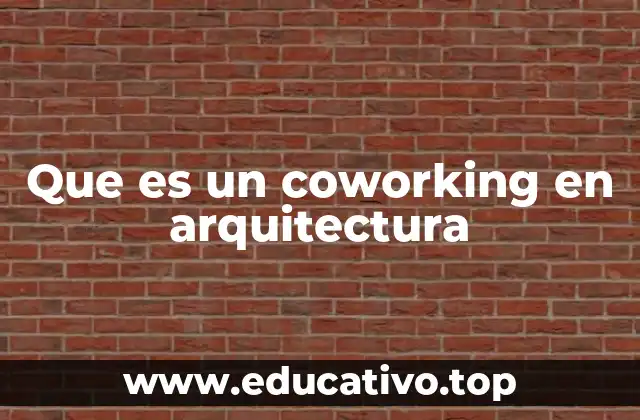 Espacios compartidos para la creación arquitectónica