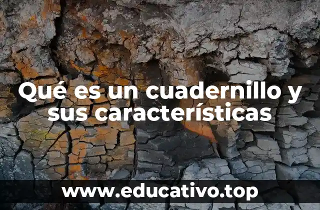 Qué es un cuadernillo y sus características