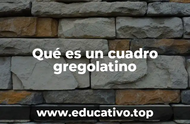 Qué es un cuadro gregolatino