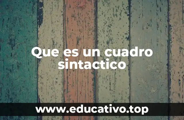 Que es un cuadro sintactico