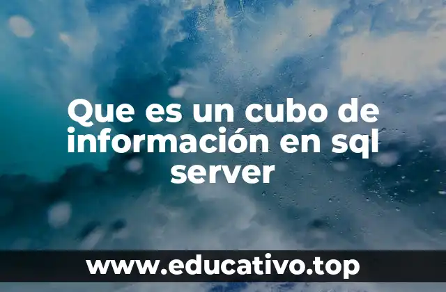 Que es un cubo de información en sql server