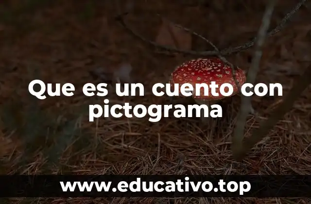 Que es un cuento con pictograma