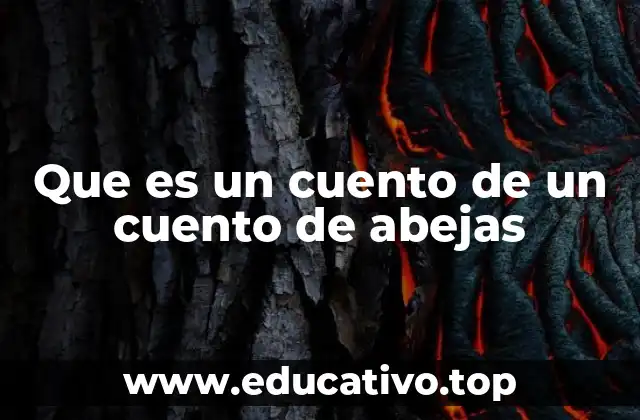 Que es un cuento de un cuento de abejas