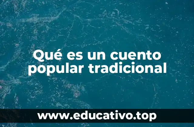 Qué es un cuento popular tradicional