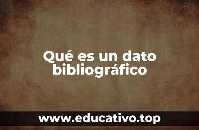 Qué es un dato bibliográfico