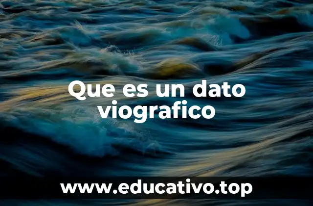 Que es un dato viografico