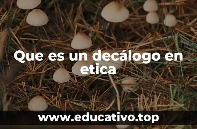 Que es un decálogo en etica