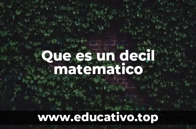 Uso de los deciles en el análisis de distribución de datos