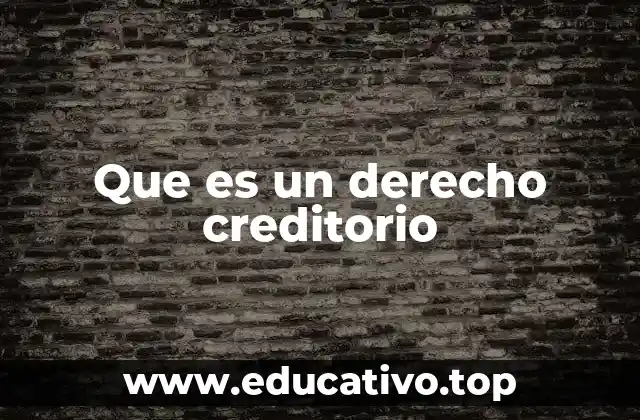 Que es un derecho creditorio