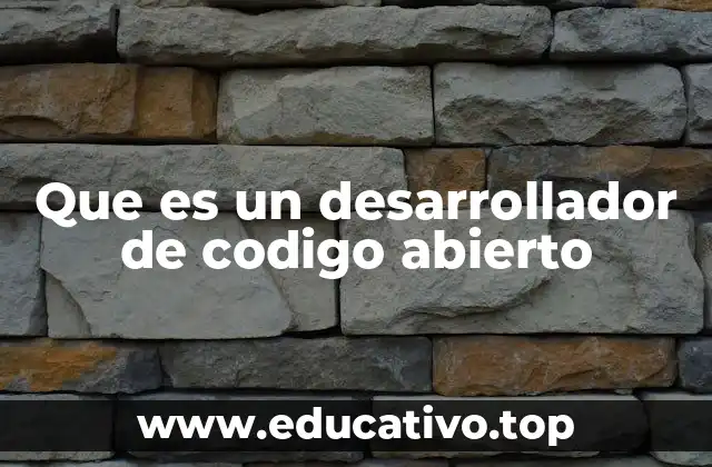 Que es un desarrollador de codigo abierto