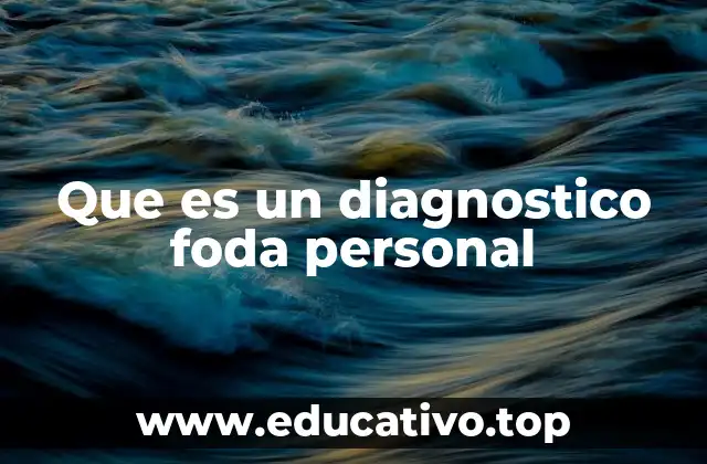 Que es un diagnostico foda personal