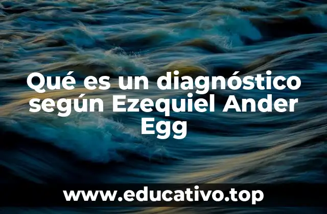 El diagnóstico como herramienta de análisis crítico