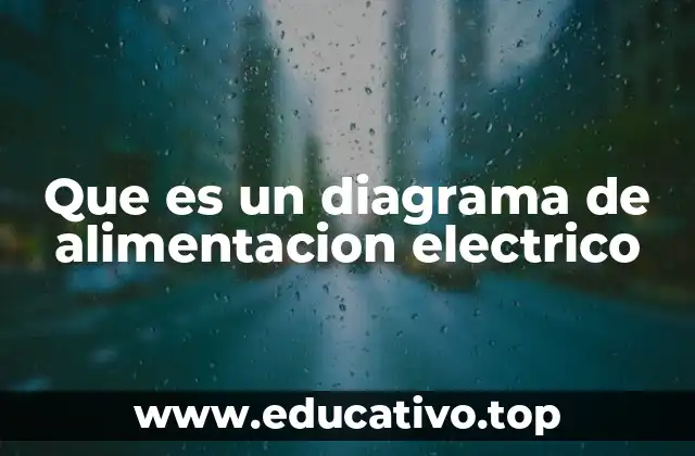 Que es un diagrama de alimentacion electrico