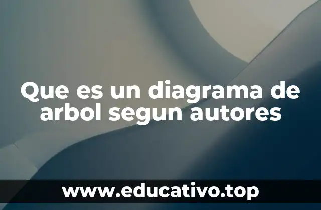 Que es un diagrama de arbol segun autores