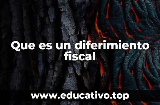 Que es un diferimiento fiscal