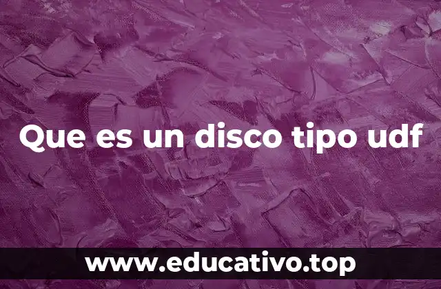 Que es un disco tipo udf