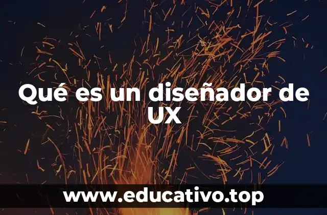 Qué es un diseñador de UX